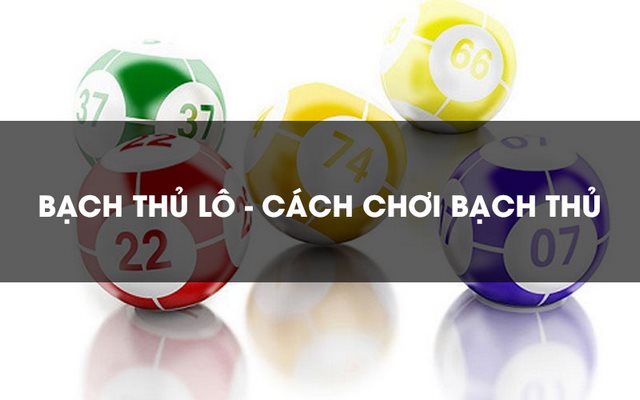 Một vài đặc điểm nổi bật của phương pháp soi cầu dựa vào bạch thủ lô