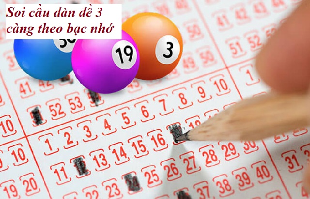 Soi cầu tìm dàn đề 3 càng miền Bắc theo bạc nhớ